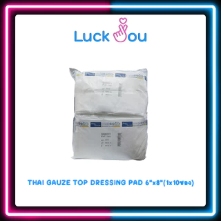 THAI GAUZE TOP DRESSING ผ้าก๊อซ สำหรับทำแผล ชุดทำแผล ผ้าก็อซปิดแผล [ แพ็ค 10 ชิ้น ]