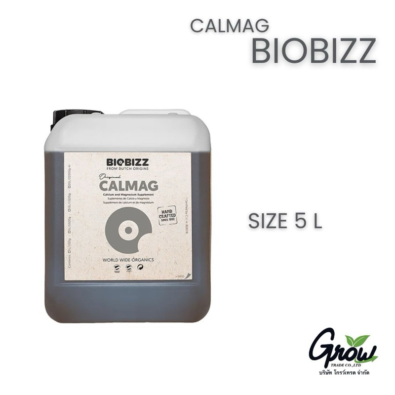 BioBizz CalMag ปุ๋ยเสริมสร้างแคลเซียมและแมกนีเซียมแก่พืช เสริมสร้างภูมิคุ้มกัน นำเข้าแท้ 100% ขนาด 5,10,20 ลิตร