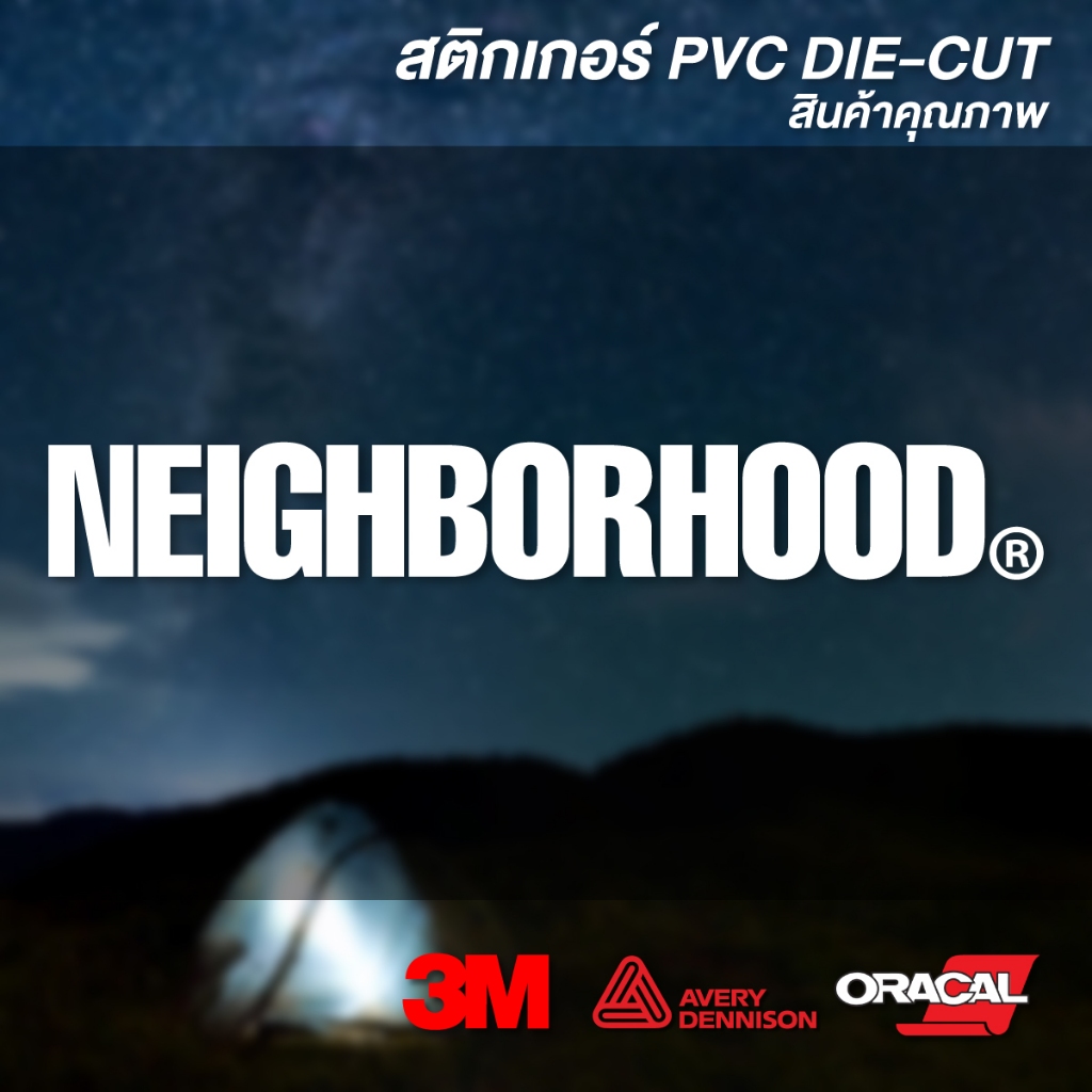 (D041) สติกเกอร์ไดคัท NEIGHBORHOOD เนเบอร์ฮูด สติกเกอร์ PVC งานตัด ทนแดด กันน้ำ สินค้าคุณภาพ