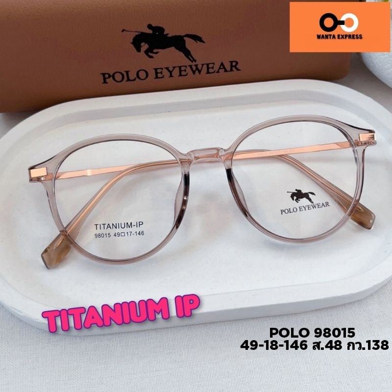 กรอบแว่น ผู้หญิง เบาใส TITANIUM POLO 98015 พร้อมเลนส์ ตัดแว่น สายตาสั้น ยาว แว่นกรองแสง บลูบล็อก ออโ