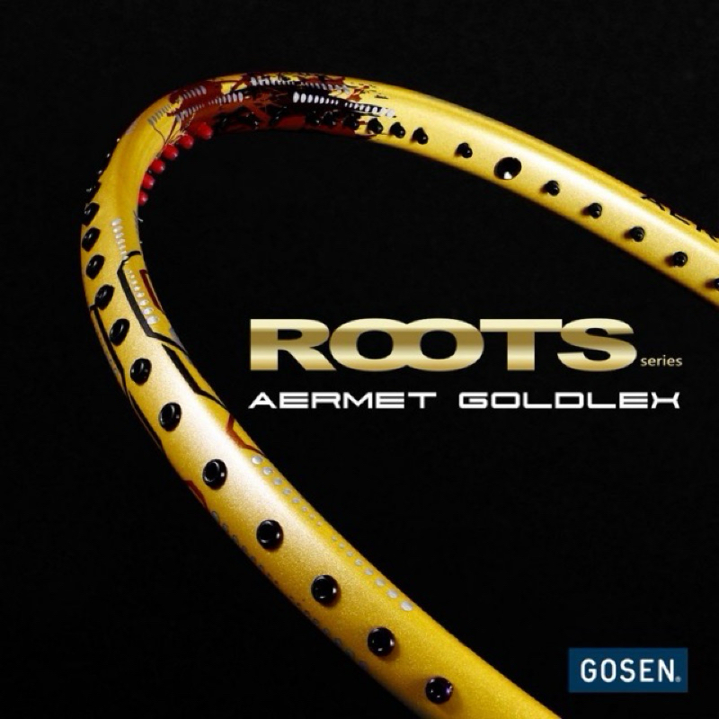 ไม้ GOSEN ROOTS AERMT GOLDELEX