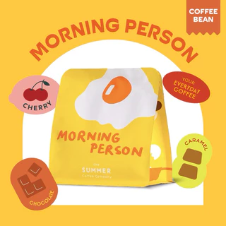 The Summer coffee company เมล็ดกาแฟคั่ว MORNING PERSON