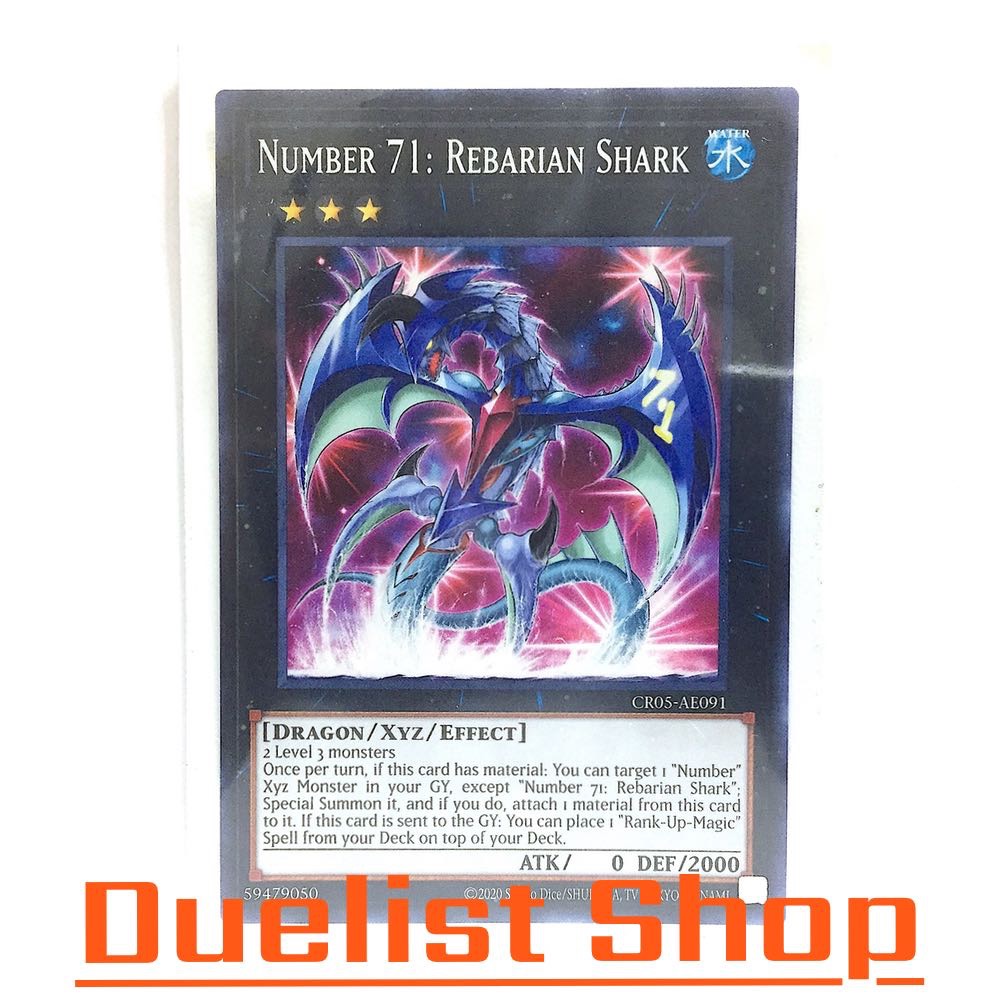 Number 71: Rebarian Shark (N) Monster Water Rank3 [Dragon/Xyz/Effect] ชุด CR05-AE091 การ์ดยูกิโอ (Yu