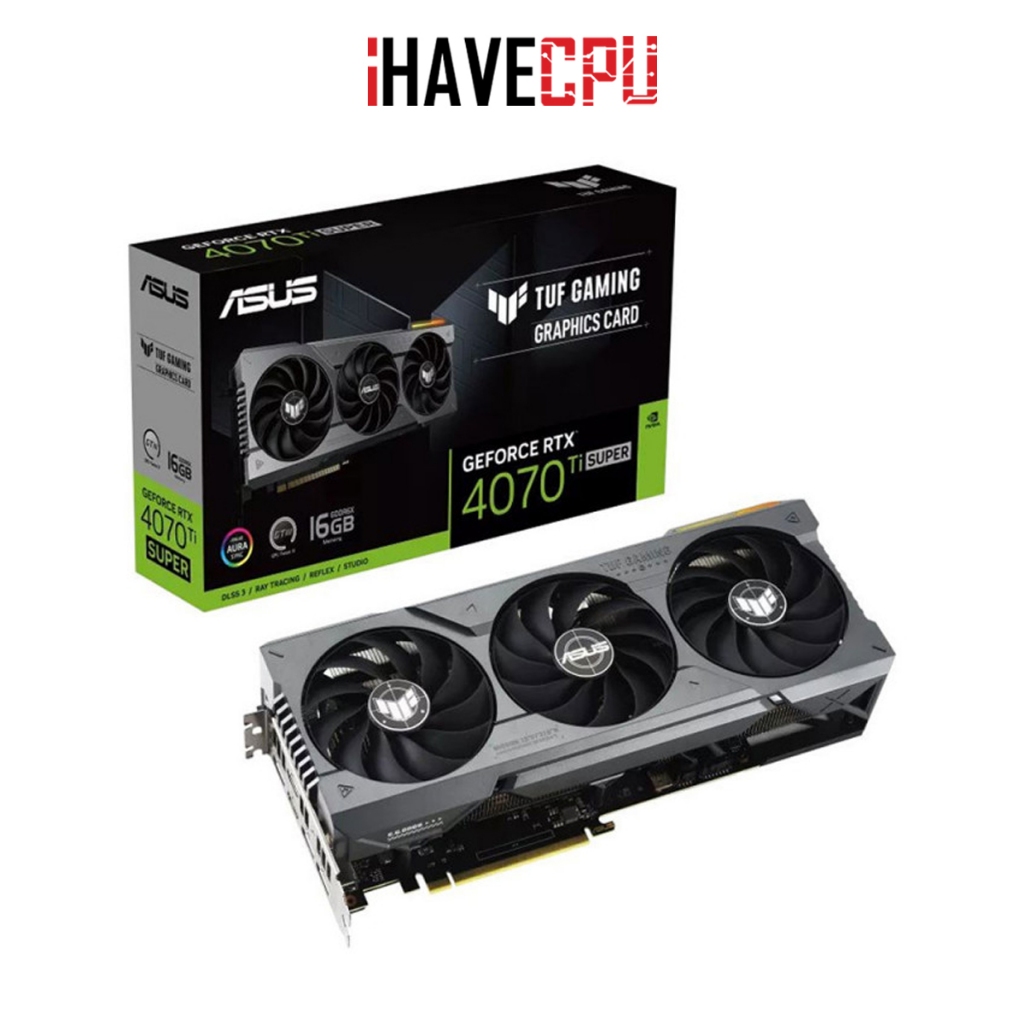 iHAVECPU VGA(การ์ดจอ) ASUS TUF GAMING GEFORCE RTX 4070 TI SUPER OC - 16GB GDDR6X