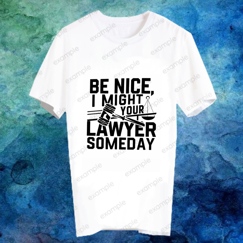 เสื้อยืดอาชีพ เสื้อคำพูด Lawyer ทนายความ ทนาย นิติศาสตร์ ของขวัญ วันเกิด รับปริญญา LAWYER30