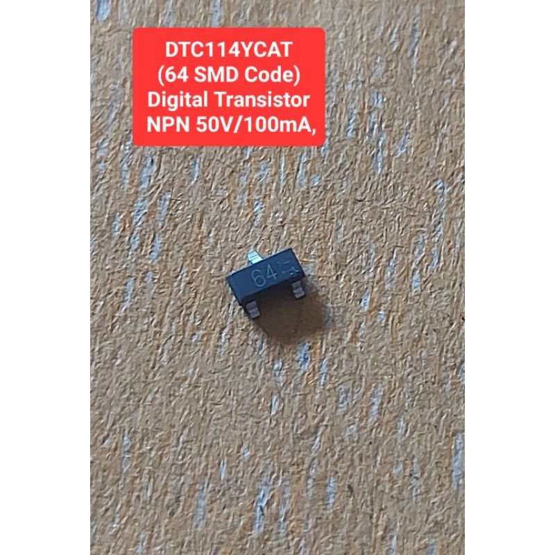 DTC114YCA (64 Smd Code) Digital Transistor NPN 50Volt/100mA(ห่อละ10ตัว)(ราคาห่อละ)