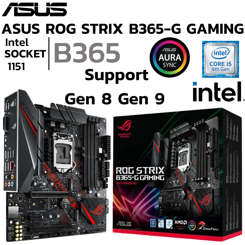 MAINBOARD (เมนบอร์ด) 1151 ASUS ROG STRIX B365-G GAMING DDR4 Support Gen 8 Gen 9