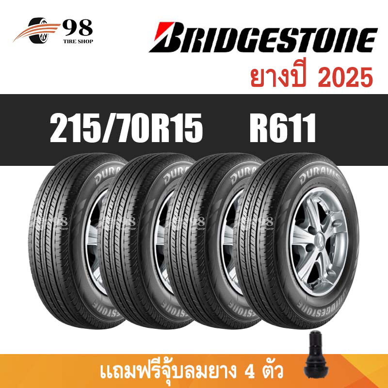 BRIDGESTONE ขนาด 215/70R15 รุ่น R611 จำนวน 4 เส้น ปี2025 + ฟรี!! จุ๊บลมยางแท้