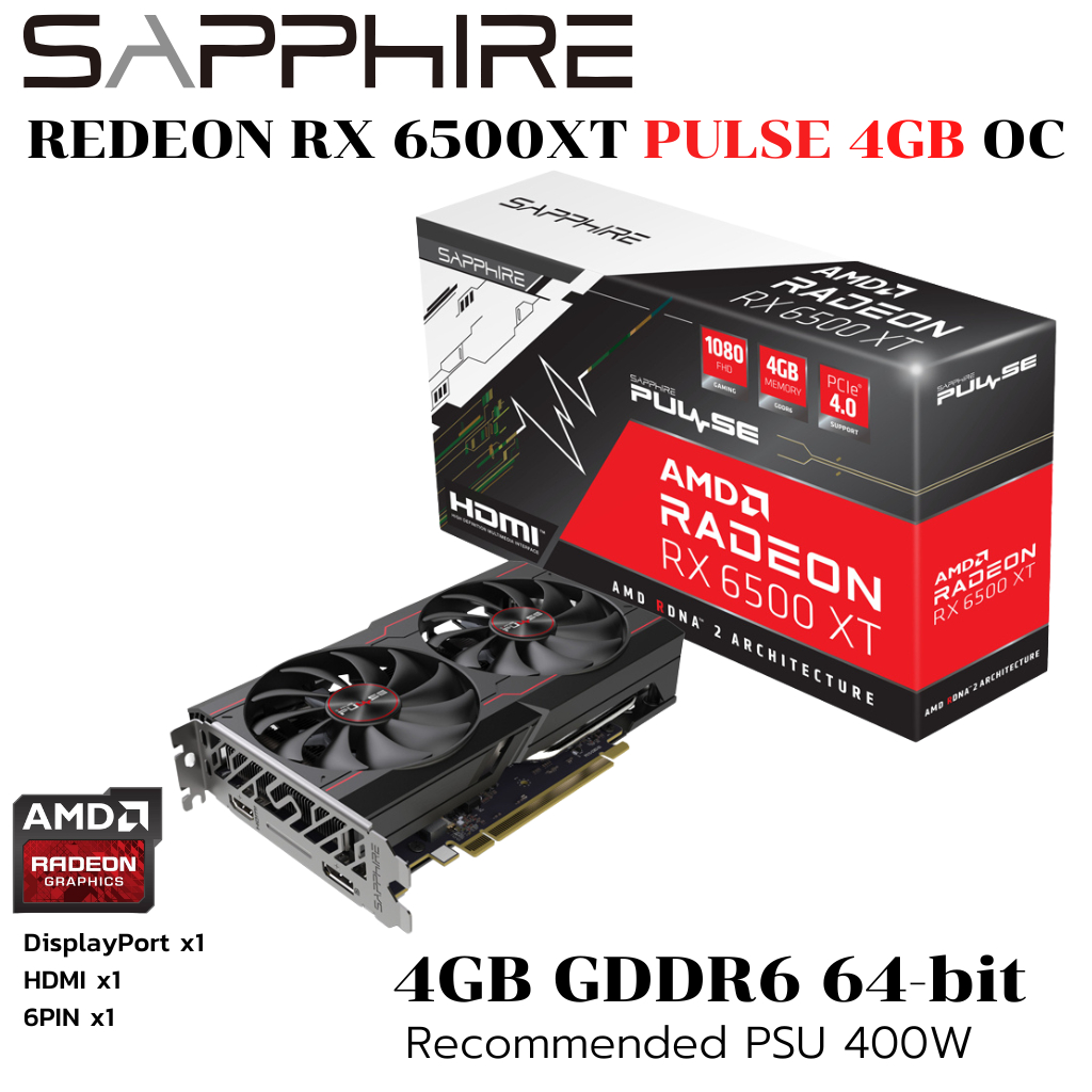 VGA (การ์ดแสดงผล) SAPPHIRE PULSE AMD RADEON RX 6500 XT - 4GB GDDR6