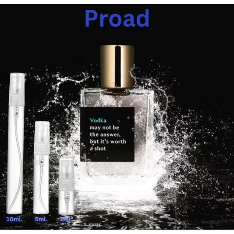 Proad Vodka น้ำหอมแท้100% แบ่งขาย 2/5/10ml.