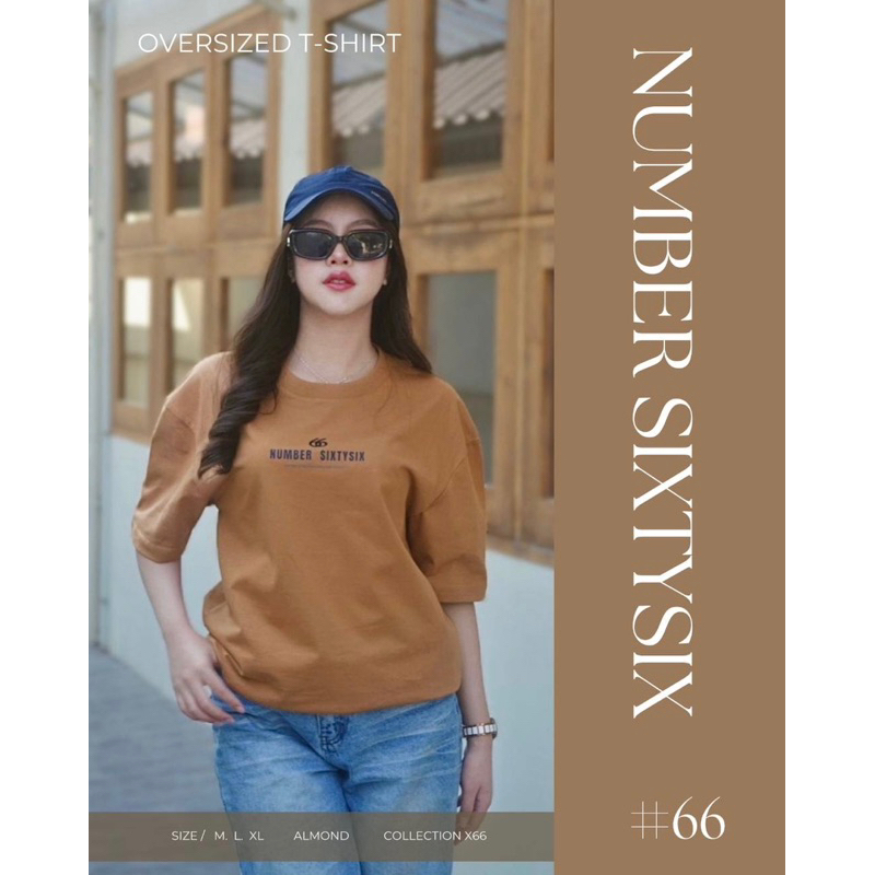 เสื้อยืดโอเวอร์ไซส์ NUMBER SIXTYSIX [ X66 ] Almond
