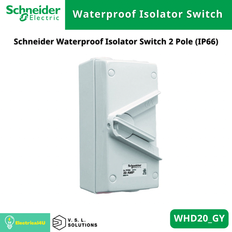 Schneider Electric WHD20_GY WHD35_GY WHD63_GY Waterproof Isolator Switch (IP66) 2 Pole