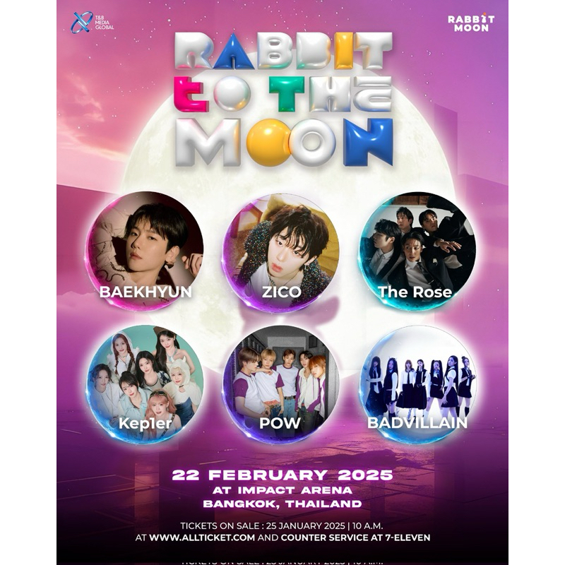 บัตรคอนเสิร์ต Rabbit to The Moon 2025 ( แบคฮยอน Baekhyun, Zico, The Rose, Kep1er, POW โซน VIP 1 แถว 