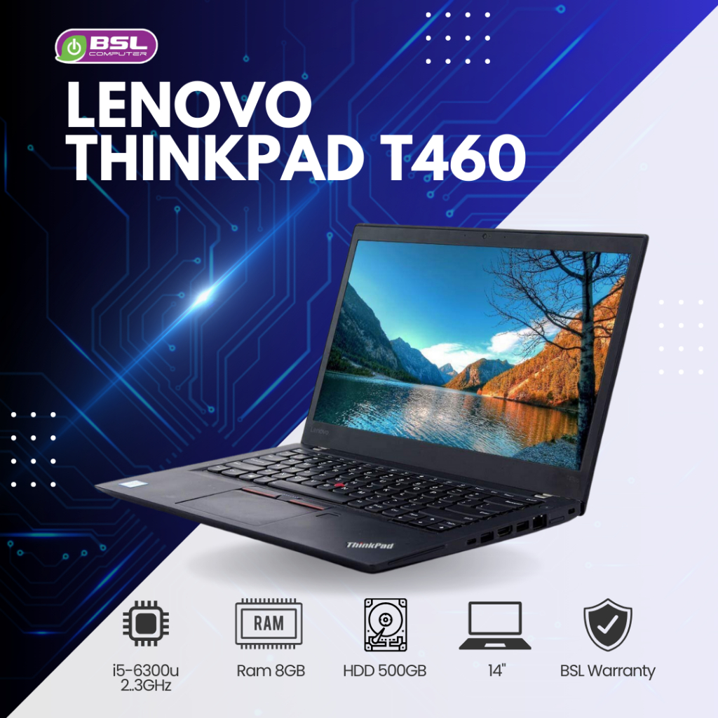 NoteBook Lenovo ThinkPad T460 จอ 14นิ้ว Laptop i5 gen 6 RAM 8GB/ HDD 500GB โน๊ตบุ๊คมือสอง NBมือสอง Used laptop