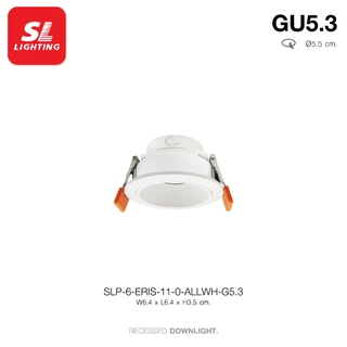 SL LIGHTING | Recessed Downlight MR11 GU5.3 ดาวน์ไลท์ฝังฝ้า เปลี่ยนหลอดด้านหน้า รุ่น ERIS มีให้เลือก 3 สี