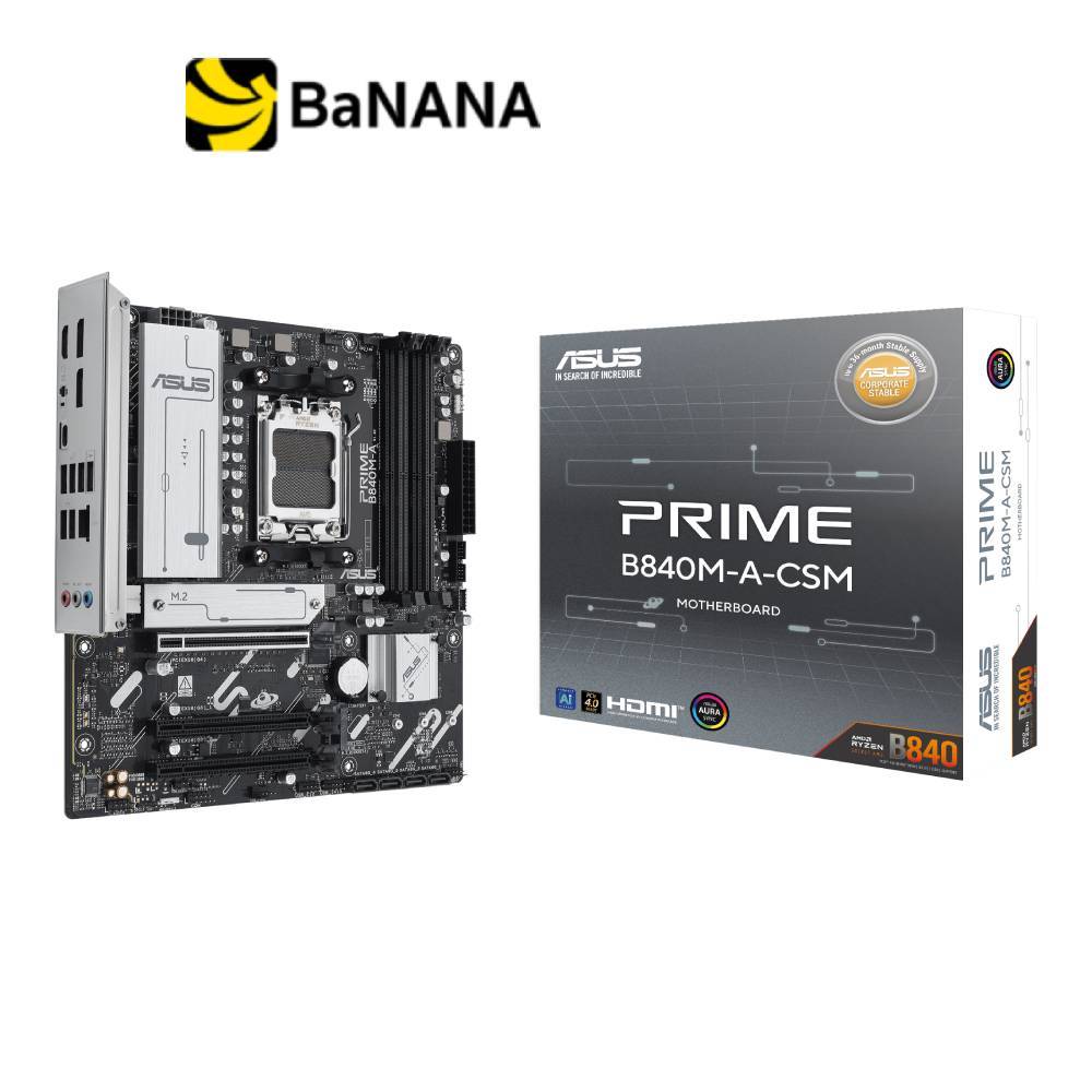 เมนบอร์ด ASUS Prime B840M-A-CSM DDR5 AM5 by Banana IT