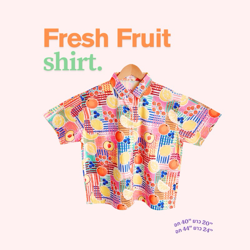 Pikpok♡ Fresh Fruit Shirt เสื้อเชิ้ตลายผลไม้ สดใสน่ารักมาก ผ้าคอตตอน ใส่สบายไม่ร้อน ระบายอากาศได้ดี