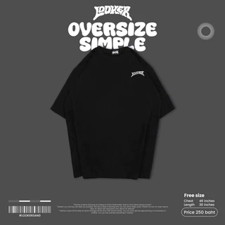LOOKER - เสื้อยืด OVERSIZE SIMPLE
