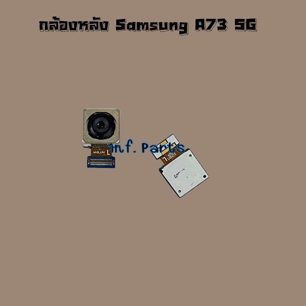 กล้องหลัง [Rear Camera] Samsung A71 4G,A71 5G,A72 5G,A73 5G
