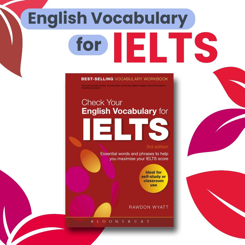 CHECK YOUR ENGLISH VOCABULARY FOR IELTS (3rd Edition)  | หนังสือคำศัพท์เพื่อ ielts โดยเฉพาะ