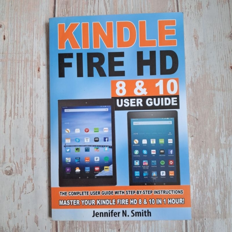 #มือสอง #J : Kindle Fire HD 8 & 10 User Guide : Jennifer N. Smith.