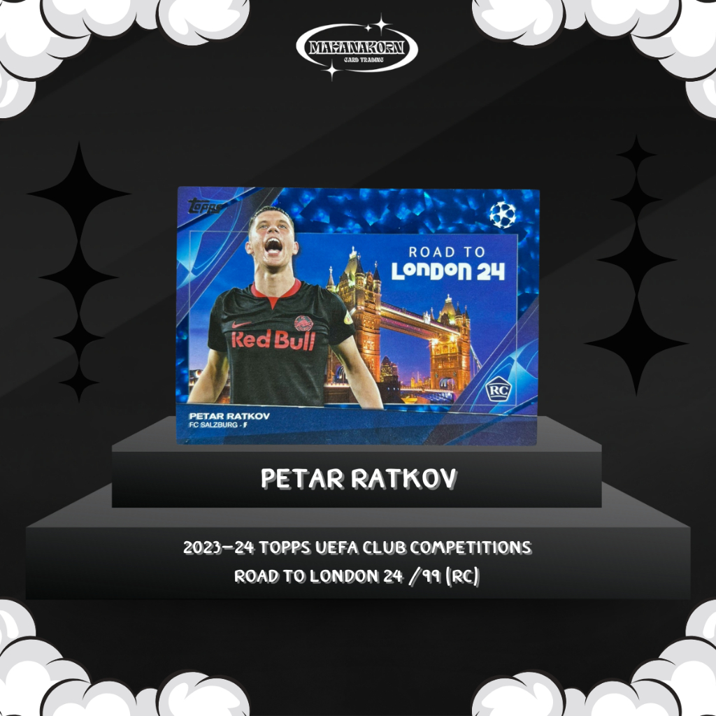 Petar Ratkov 2023-24 Topps UEFA Club Competitions Road To London 24 /99 (RC)