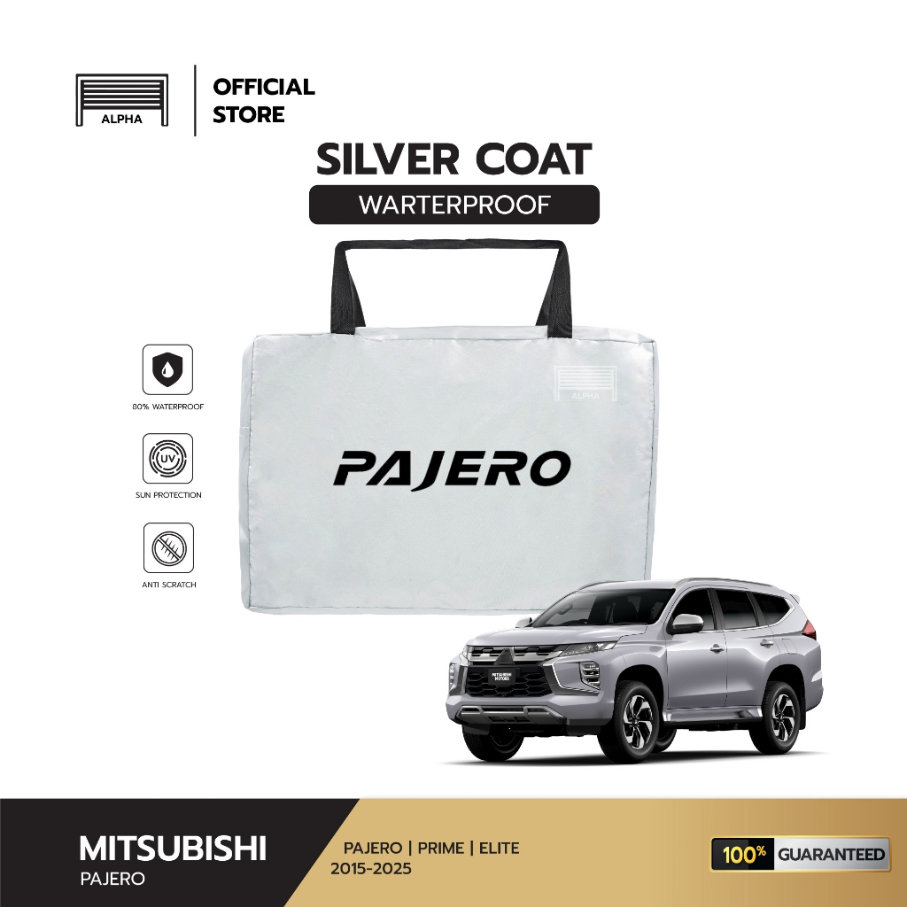 ผ้าคลุมรถ Pajero (ปาเจโร่) 2015-2026 ตัดตรงรุ่น ผ้าซิวเวอร์โค้ด Silver Coat 180 งานแท้ส่งโชว์รูม  วัสดุเกรดพรีเมี่ยม