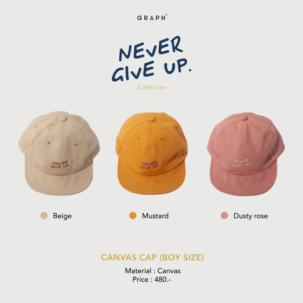 GRAPH | หมวกแก๊ป NEVER GIVE UP CAP - BOY SIZE