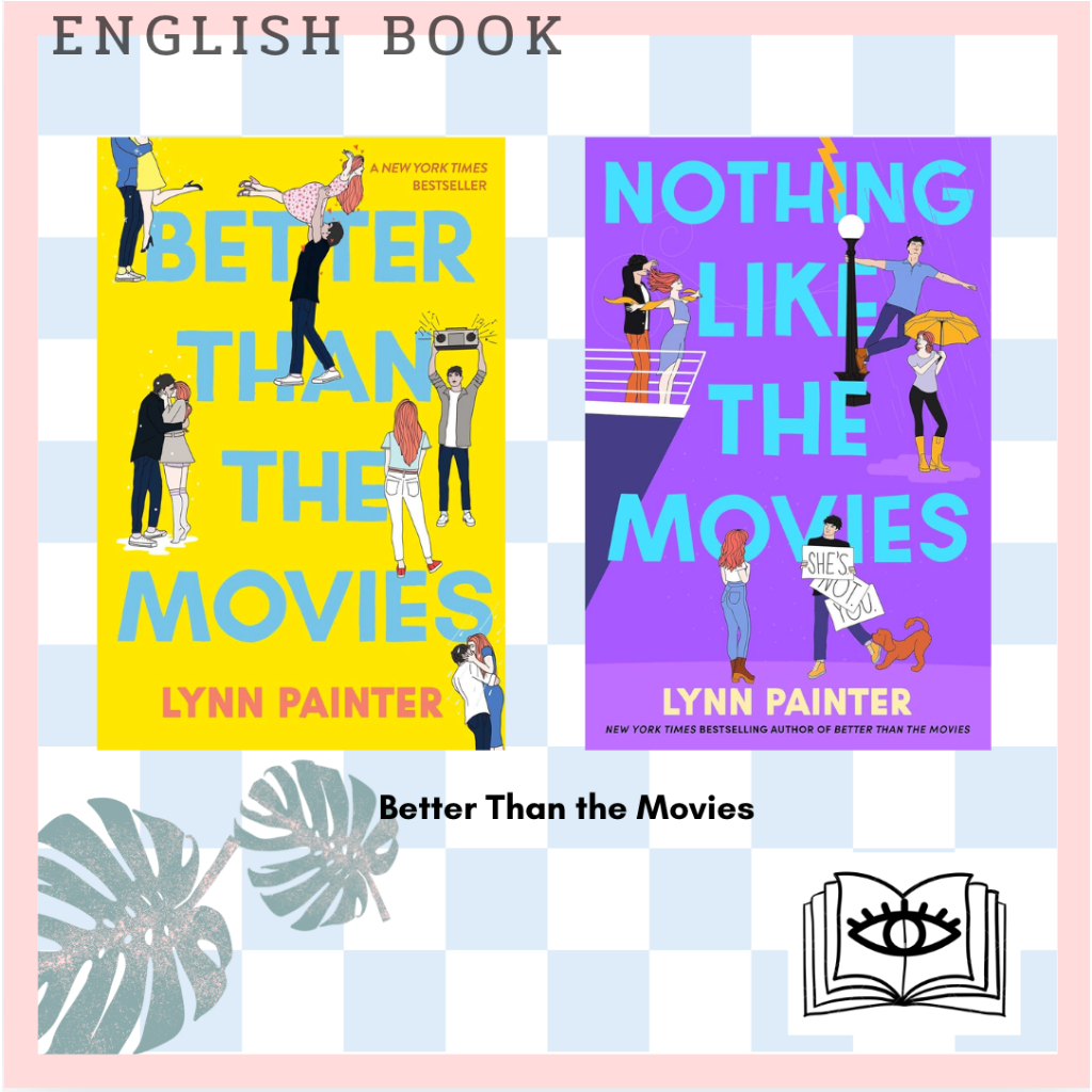 [Querida] หนังสือภาษาอังกฤษ Better Than Movies Nothing Like the Movies by Lynn Painter