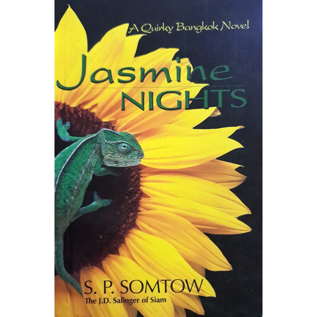 Jasmine NIGHTS : S. P. SOMTOW The J.D. Salinger of Siam
