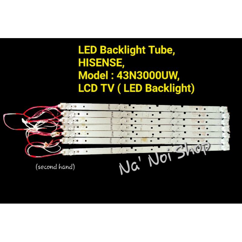 หลอดแอลอีดีแบคไลท์ ไฮเซนส์, LED Backlight Tube, HISENSE, Model : 43N3000UW, LCD TV ( LED Backlight)