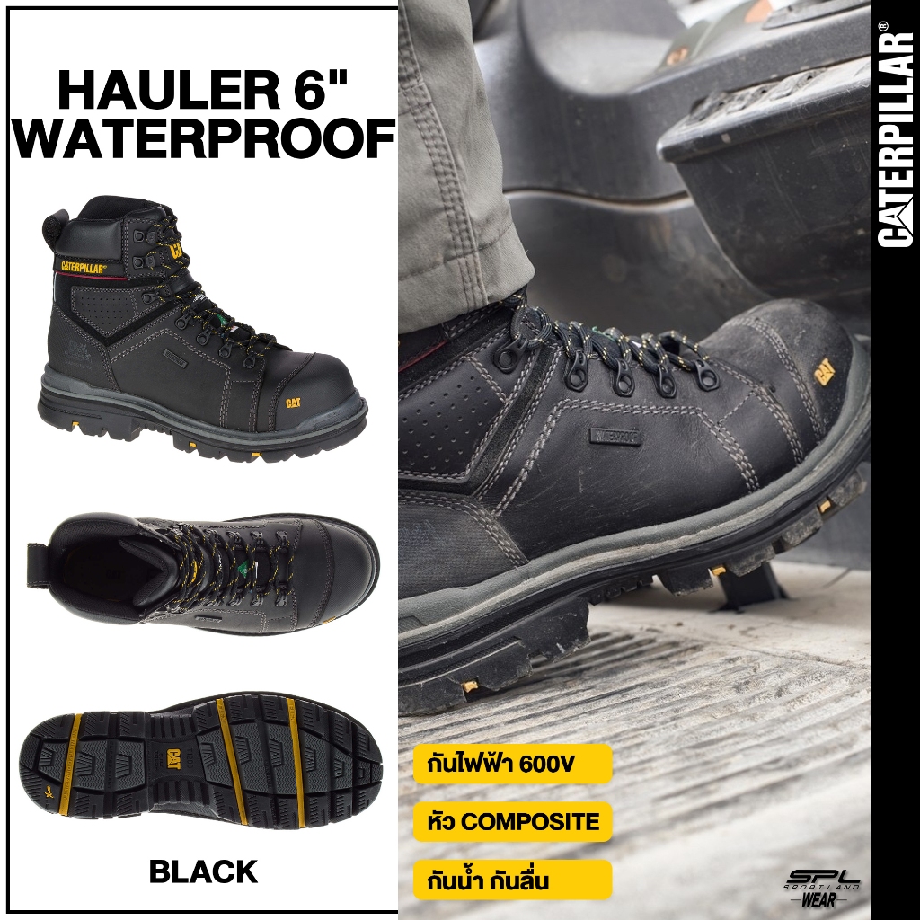 CAT Caterpillar รองเท้าเซฟตี้ สำหรับผู้ชาย M Hauler 6" Waterproof Composite Toe P717627 (9600)