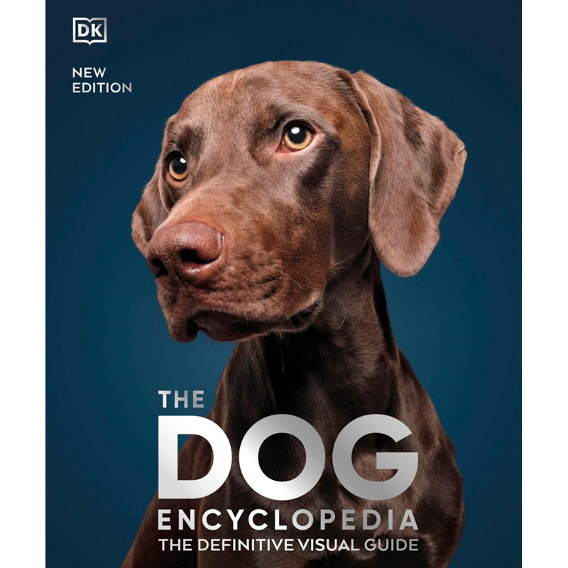 The Dog Encyclopedia: The Definitive Visual Guide (DK Pet Encyclopedias) พร้อมส่ง