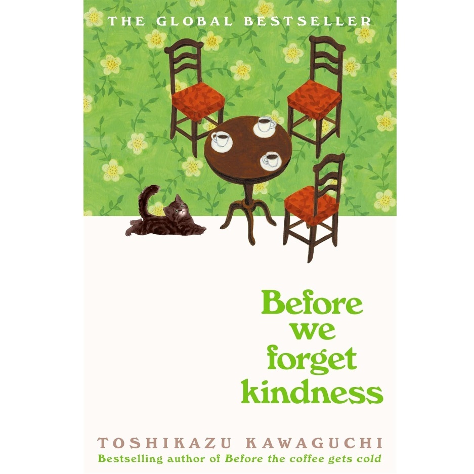 C321 9781035046256 BEFORE WE FORGET KINDNESS: BEFORE THE COFFEE GETS COLD