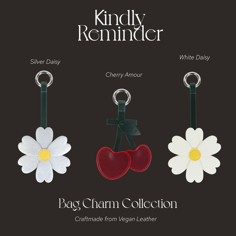 Kindly Reminder - Bag Charm Collection