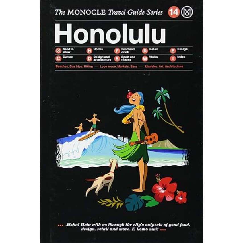 The Monocle Travel Guide to Honolulu: The Monocle Travel Guide Series (Monocle Travel Guide, 14) Har
