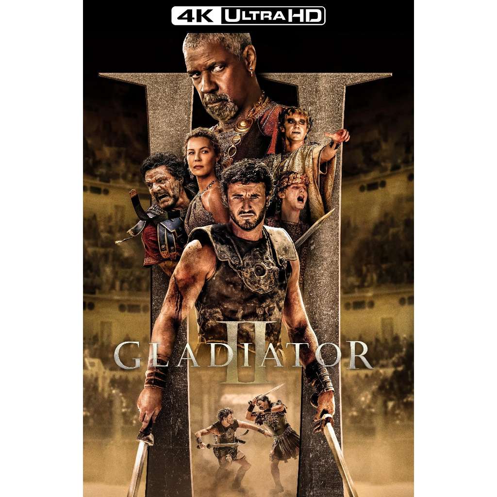 Gladiator 2 (2024) แกลดดิเอเตอร์ 4K: นักรบผู้กล้า ผ่าแผ่นดินทรราช 2