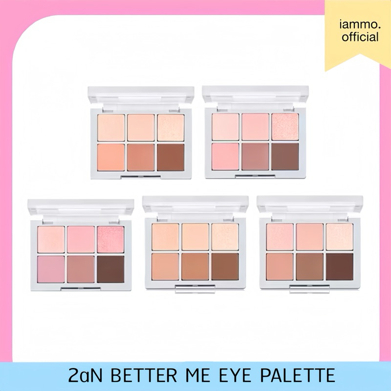 (สั่งในไลฟ์ลด 100฿) 2aN Better Me Eye Palette พาเลทตา อายแชโดว์ 6 หลุม