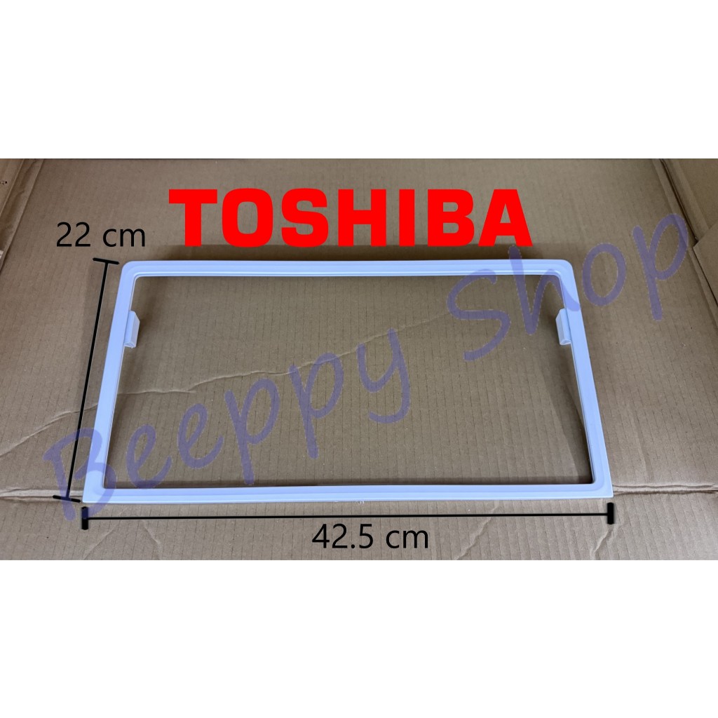 ชั้นบนกล่องผัก Toshiba รุ่น GR-B22KP/RT234WE ของแท้