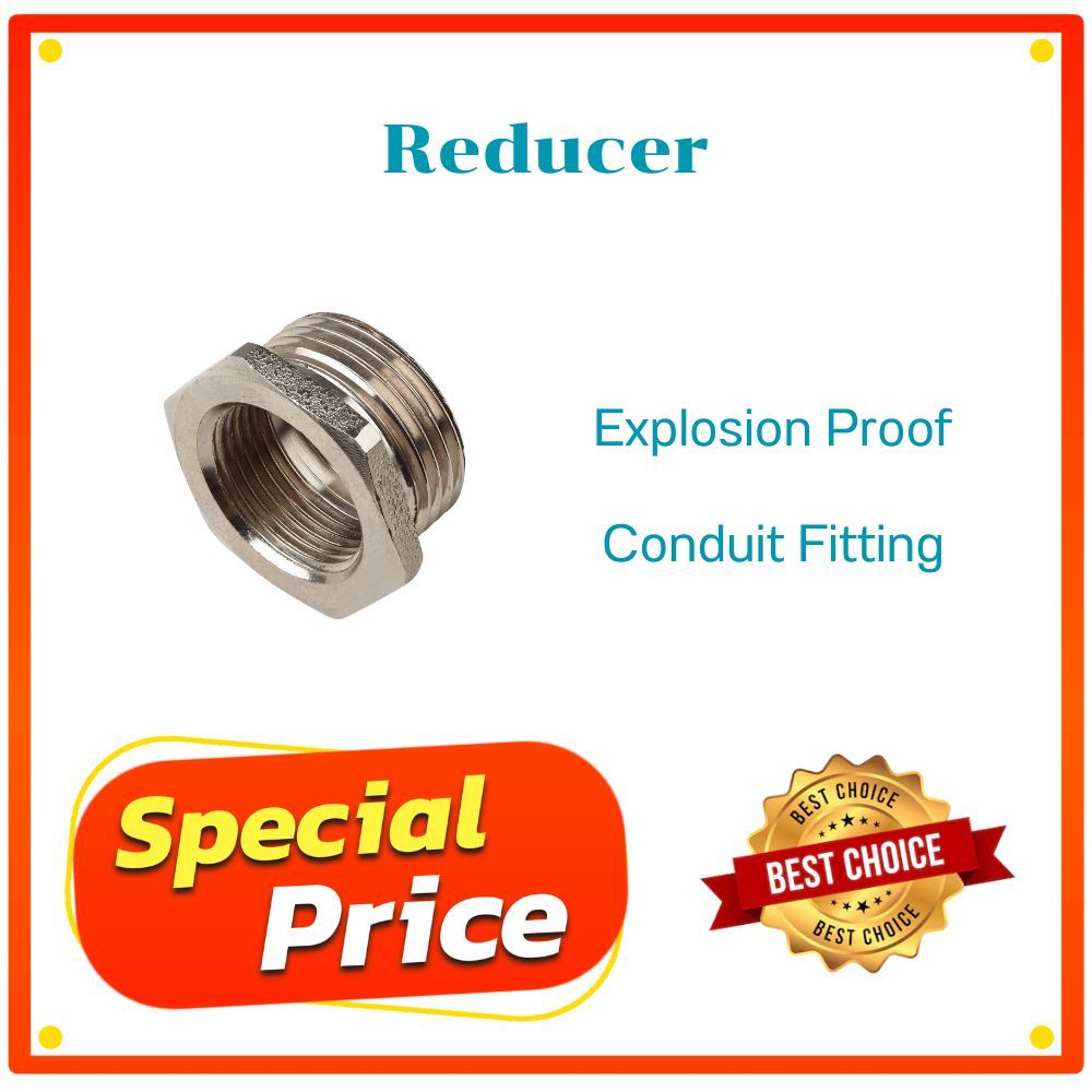 Reducer ข้อลดเหลี่ยม กันระเบิด Conduite Fitting