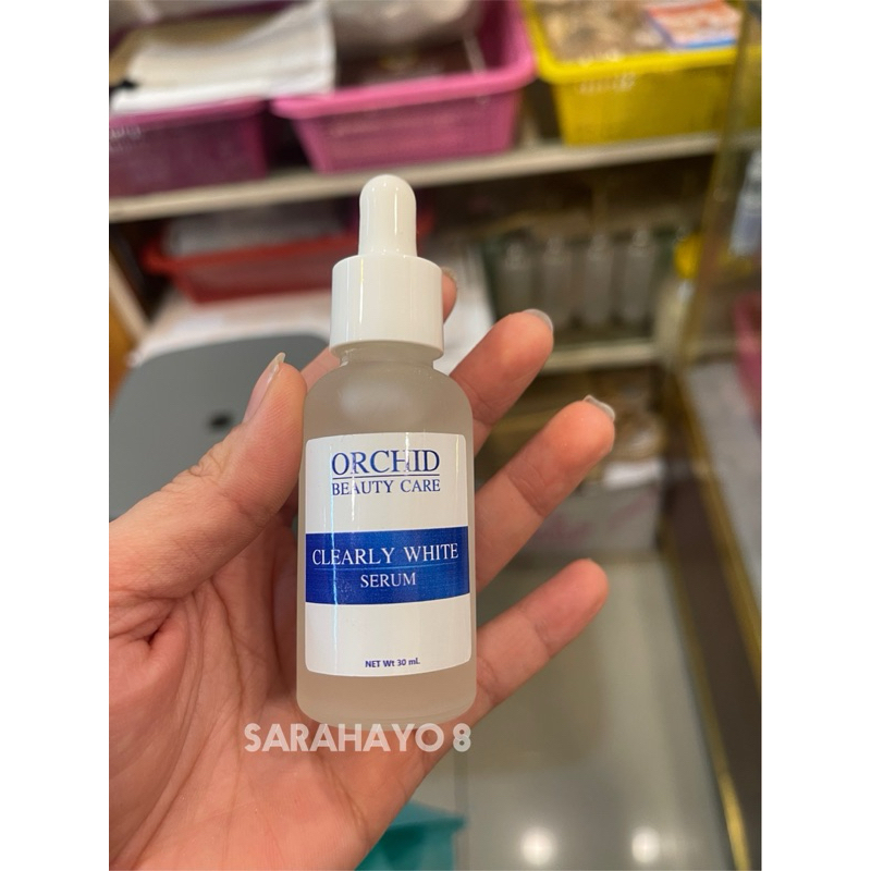 Orchid Beauty Care Clearly White Serum 30ml. เคลียร์ลี่ ไวท์ เซรั่ม