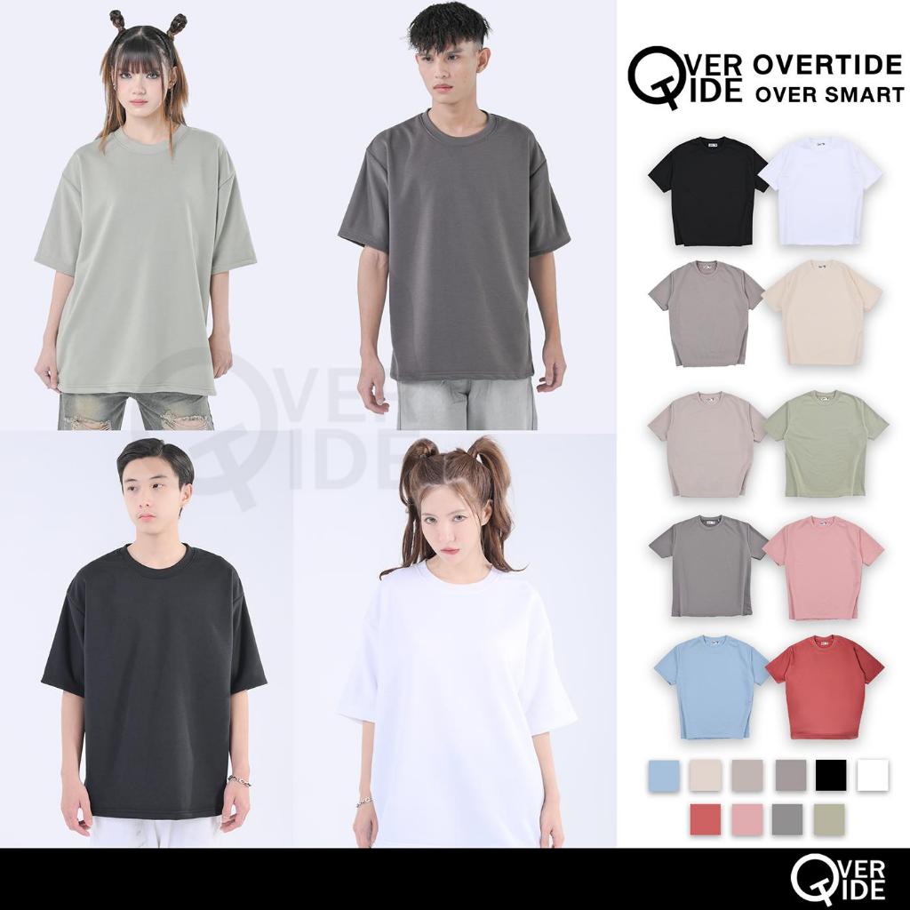Overtide เสื้อยืดโอเวอร์ไซส์ เสื้อยืดสีพื้น หลายสี
