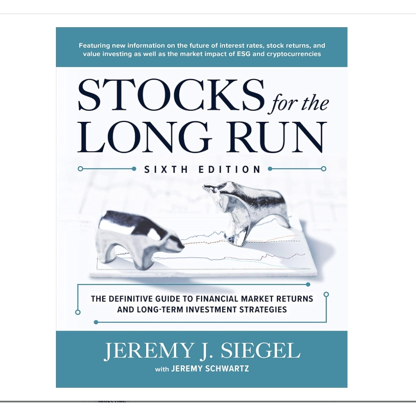 Stocks for the Long Run: The Definitive Guide to Financial Market Returns & Long-Term Investment Str
