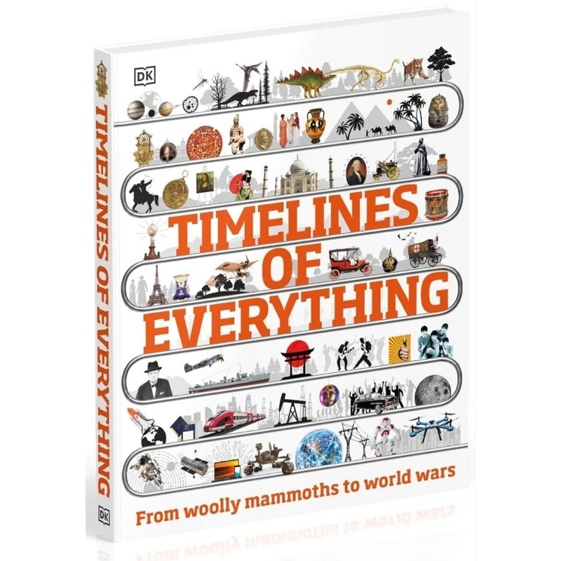 Book DK:Timelines of Everything: From woolly mammoths to world wars (Hardcover) Asiabooks