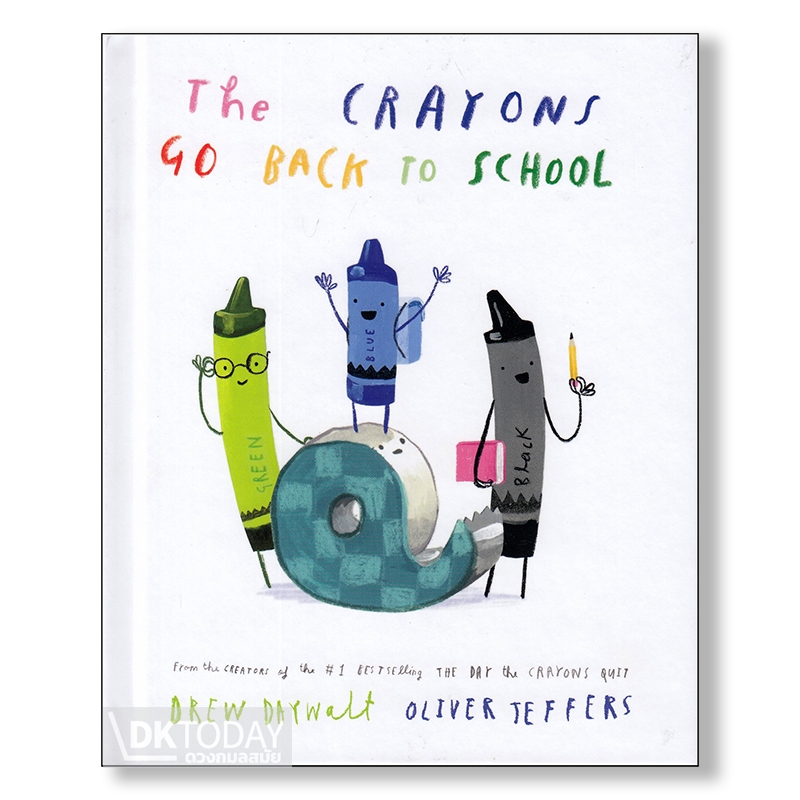 DKTODAY หนังสือ THE CRAYONS GO BACK TO SCHOOL (AGE 3-7)