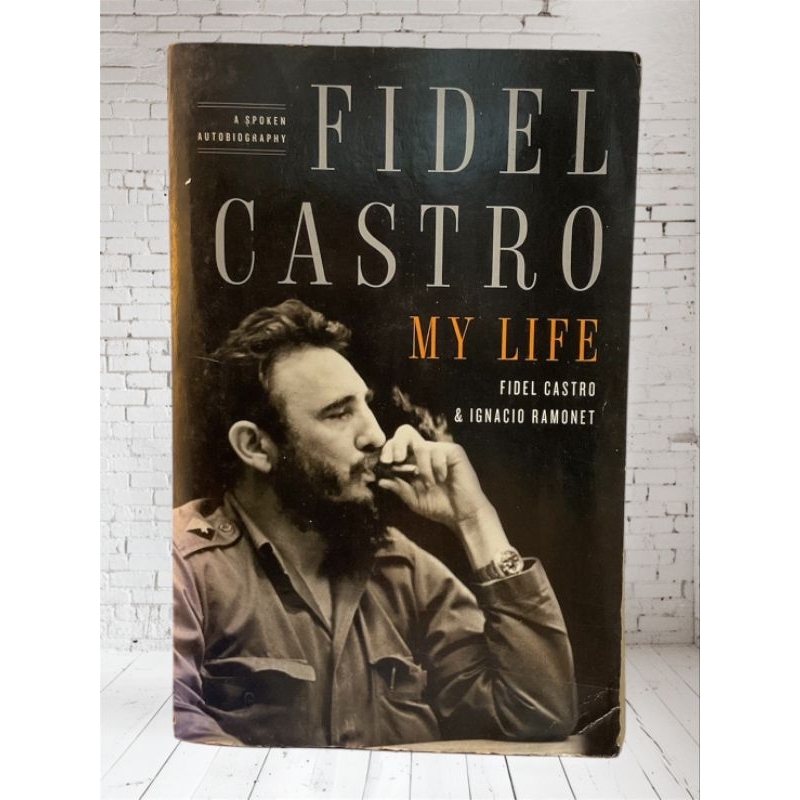 FIDEL CASTRO: MY LIFE