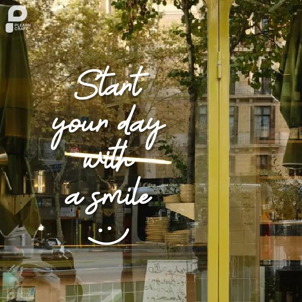 TXEN012 Start Your Day With a Smile สติ๊กเกอร์คำคม ตกแต่งบ้าน ตกแต่งคาเฟ่ ติดกระจก