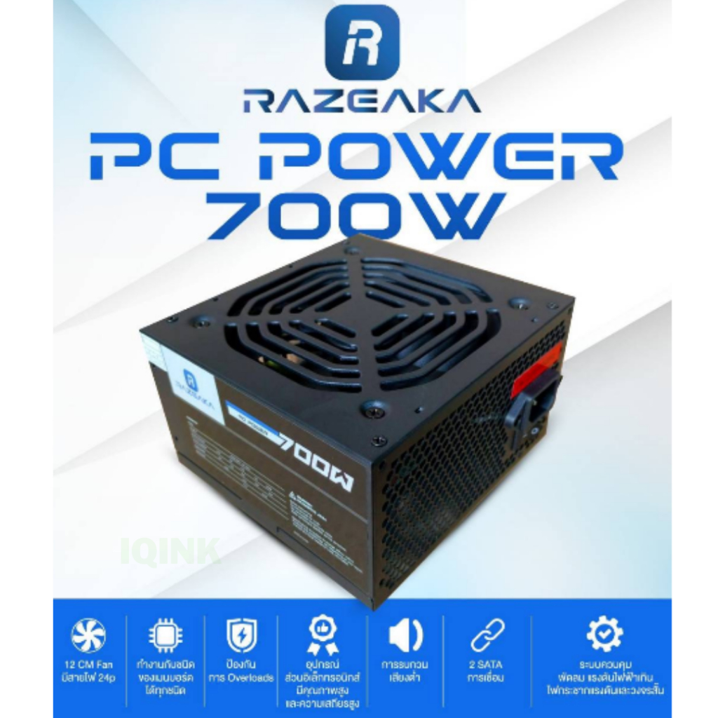 PSU  700w. Brand Razeaka Type ATX 12V Ver 2.31 Power Capacity. 700w