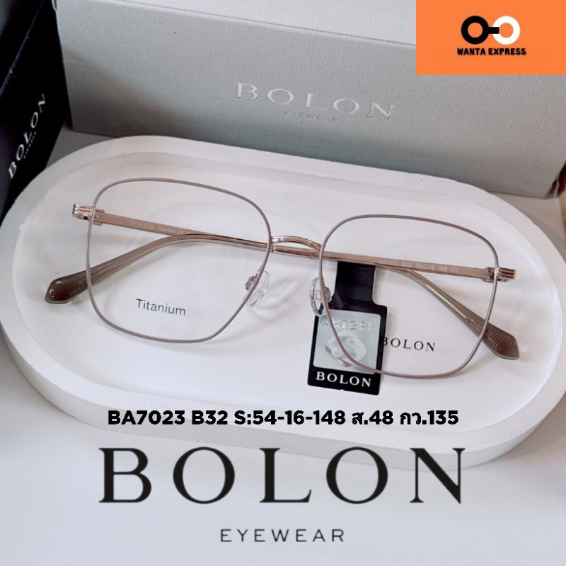 BOLON BA7023 TITANIUM แท้ กรอบแว่นตาผู้หญิง ประกัน 1 ปี พร้อมเลนส์ ตัดแว่น สายตาสั้น ยาว แว่นกรองแสง