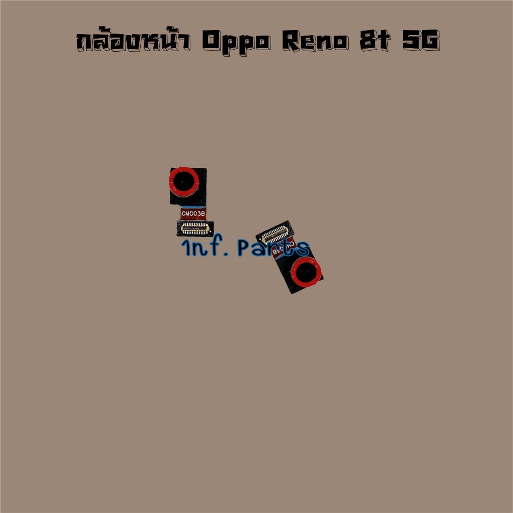 กล้องหน้า [Front Camera] Oppo Reno 7z,Reno 8T 5G,Reno 8z 5G